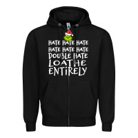 Black Loathe Entirely Grinch For Light Hate hate hate happy christmas Zipper Hoodie - linhVisuals