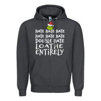 Smoke Loathe Entirely Grinch For Light Hate hate hate happy christmas Zipper Hoodie - linhVisuals