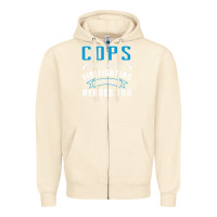 Sandshell cops because firefighters need heroes too premium Zipper Hoodie - linhVisuals