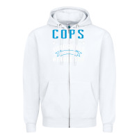 White cops because firefighters need heroes too premium Zipper Hoodie - linhVisuals