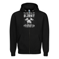 Black playing with fire will get you burnt fireman firefighter fun Zipper Hoodie - linhVisuals