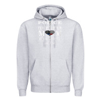 Heather Grey police & firefighter mom, i raised mine fireman mothers day Zipper Hoodie - linhVisuals