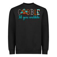 Black gobble til tou wobble Heavyweight Sweatshirt - JahusDesignShop