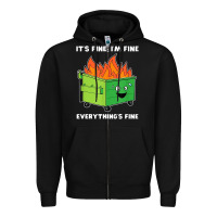 Black dumpster fire its fine im fine Zipper Hoodie - linhVisuals