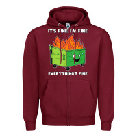 Burgundy dumpster fire its fine im fine Zipper Hoodie - linhVisuals