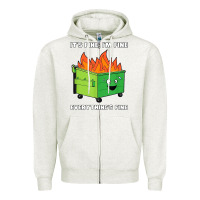 Oatmeal Heather dumpster fire its fine im fine Zipper Hoodie - linhVisuals