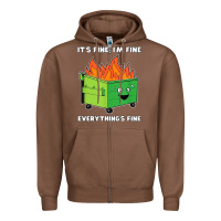 Chestnut dumpster fire its fine im fine Zipper Hoodie - linhVisuals