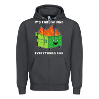 Smoke dumpster fire its fine im fine Zipper Hoodie - linhVisuals