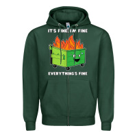 Sports Green dumpster fire its fine im fine Zipper Hoodie - linhVisuals