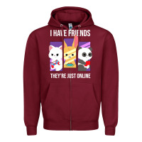 Burgundy i have friends they are just online Zipper Hoodie - linhVisuals