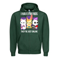 Sports Green i have friends they are just online Zipper Hoodie - linhVisuals