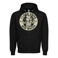I Love Guns Bacon Pork Pig Funny Gun Zipper Hoodie | Teevron