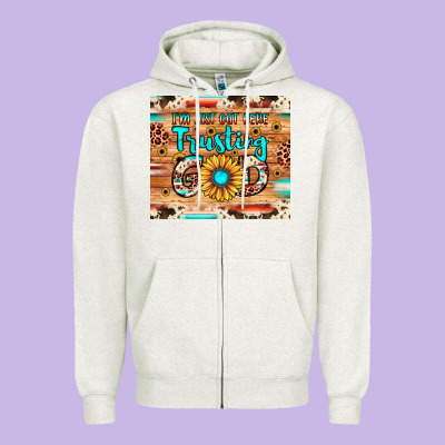 I'm Just Out Here Trusting God Zipper Hoodie Designed By Jahusdesignshop