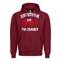 Burgundy don't bother me i'm crabby Zipper Hoodie - linhVisuals