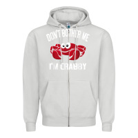 Dove Grey don't bother me i'm crabby Zipper Hoodie - linhVisuals
