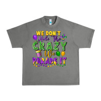 Tornado We Don't Hide The Crazy We Parade It Urban Heavy Tee - FaDigitalArtStudio