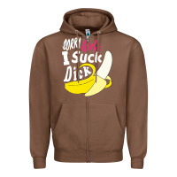Chestnut sorry girls i suck dick Banana Zipper Hoodie - linhVisuals