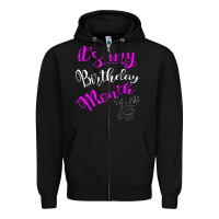 Black it's my birthday month party Zipper Hoodie - linhVisuals