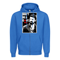 True Royal the boys butcher don't be a Zipper Hoodie - linhVisuals