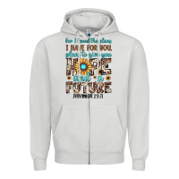 Dove Grey for i know the plans i have for you plans to give you hope and a futur Zipper Hoodie - JahusDesignShop