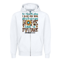 White for i know the plans i have for you plans to give you hope and a futur Zipper Hoodie - JahusDesignShop