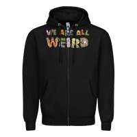 Black we are all weird Zipper Hoodie - linhVisuals
