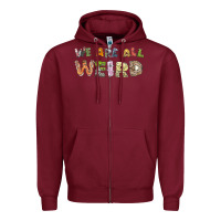 Burgundy we are all weird Zipper Hoodie - linhVisuals