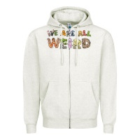 Oatmeal Heather we are all weird Zipper Hoodie - linhVisuals