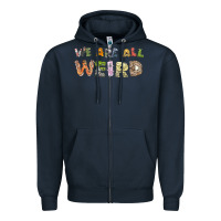 Navy we are all weird Zipper Hoodie - linhVisuals