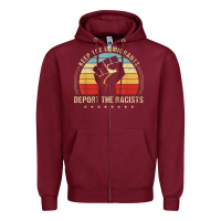 Burgundy keep the immigrants deport the racists Zipper Hoodie - linhVisuals