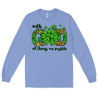 Colony Blue With god all things are possible St. Patrick's Day Long Sleeve Tee - LillyAllenDesigns