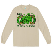With God All Things Are Possible St. Patrick's Day Long Sleeve Tee | Teevron