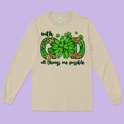 With God All Things Are Possible St. Patrick's Day Long Sleeve Tee Designed By Lillyallendesigns