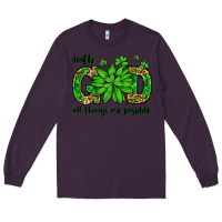 Plum With god all things are possible St. Patrick's Day Long Sleeve Tee - LillyAllenDesigns