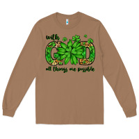 Toasted Coconut With god all things are possible St. Patrick's Day Long Sleeve Tee - LillyAllenDesigns
