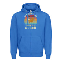 True Royal womens my favorite people call me sugar cute sloth lover grandma Zipper Hoodie - linhVisuals