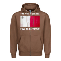 Chestnut i'm not yelling i'm maltese shirt  malta flag t shirt Zipper Hoodie - linhVisuals