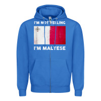 I'm Not Yelling I'm Maltese Shirt  Malta Flag T Shirt Zipper Hoodie | Teevron