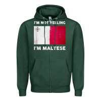 Sports Green i'm not yelling i'm maltese shirt  malta flag t shirt Zipper Hoodie - linhVisuals