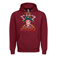 Burgundy it's all fun & games until someone needs an eyepatch pirate t shirt Zipper Hoodie - linhVisuals
