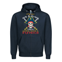 Navy it's all fun & games until someone needs an eyepatch pirate t shirt Zipper Hoodie - linhVisuals