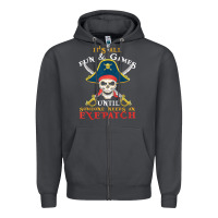 Smoke it's all fun & games until someone needs an eyepatch pirate t shirt Zipper Hoodie - linhVisuals