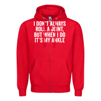 Red i dont always roll a joint but when i do Zipper Hoodie - linhVisuals