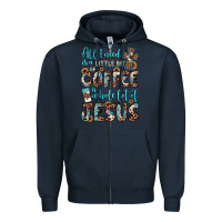 Navy all i need is a little bit of coffee and o whole lot of jesus Zipper Hoodie - JahusDesignShop
