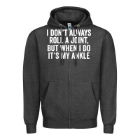 Charcoal Heather i dont always roll a joint but when i do Zipper Hoodie - linhVisuals