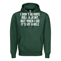 Sports Green i dont always roll a joint but when i do Zipper Hoodie - linhVisuals