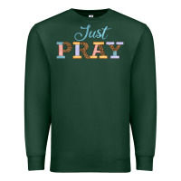Sports Green Just Pray Premium Sweatshirt - JahusDesignShop