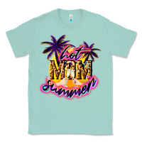 Hot Mom Summer Mother' Say Classic Tee | Teevron