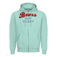 Beers Not Tears Zipper Hoodie | Teevron