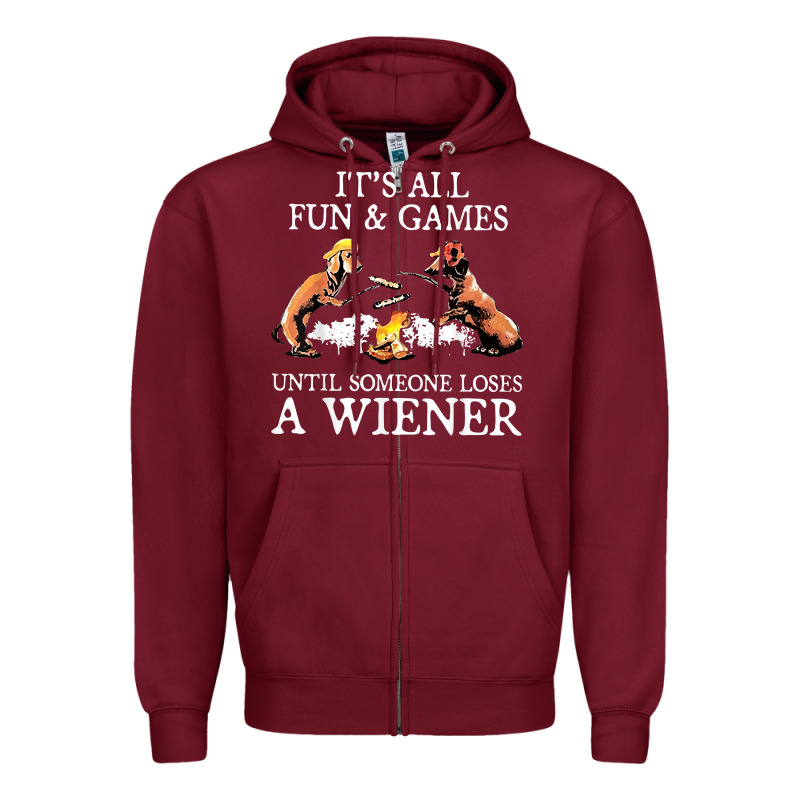 It's All Fun And Games Until Someone Loses A Wiener Shirt Zipper Hoodie by linhVisuals | Teevron